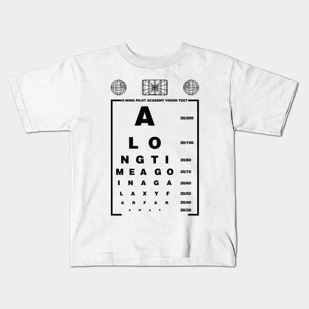 X-wing pilot academy vision test Kids T-Shirt by LegendaryPhoenix